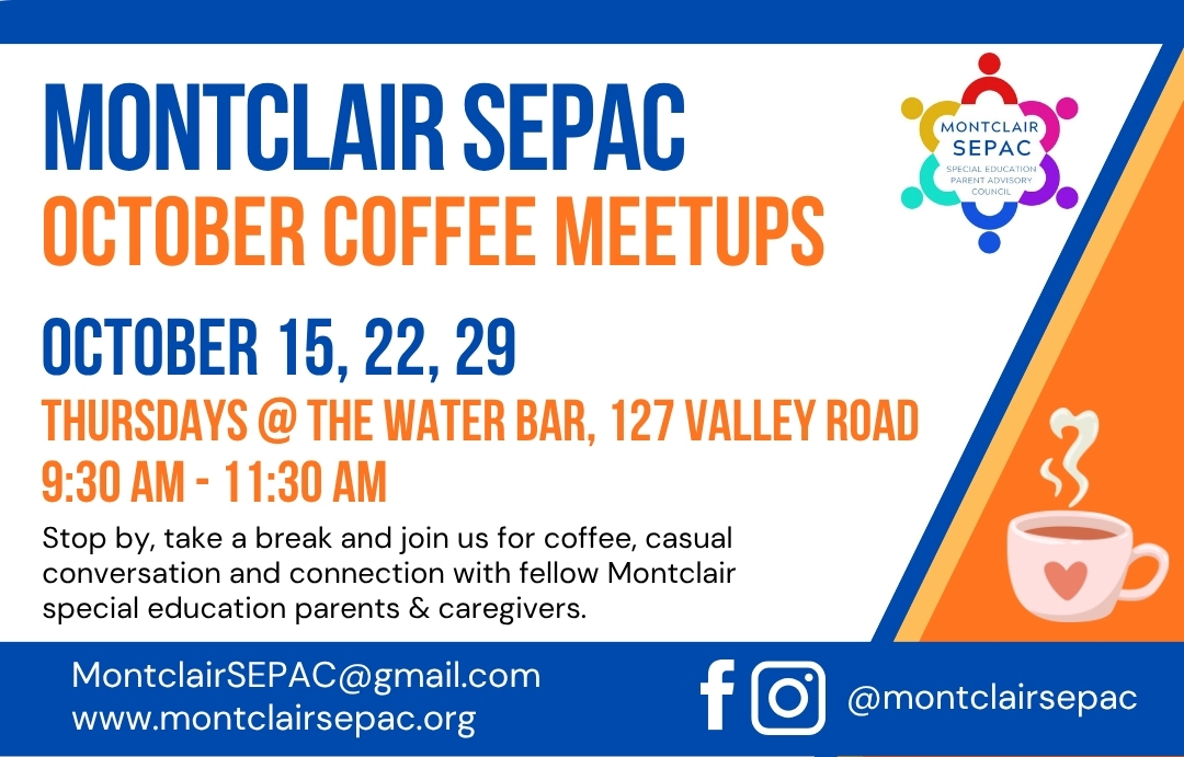 October SEPAC Coffee Meetups, October 15, 22, 29 at the Water Bar, 129 Valley Rd. at 9:30 AM